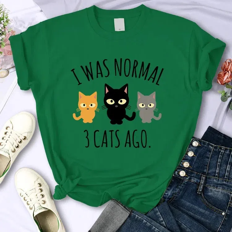 I Was Normal 3 Cats Ago Print T-shirt Female Casual Tee