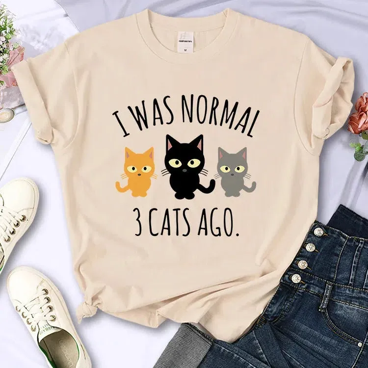 I Was Normal 3 Cats Ago Print T-shirt Female Casual Tee