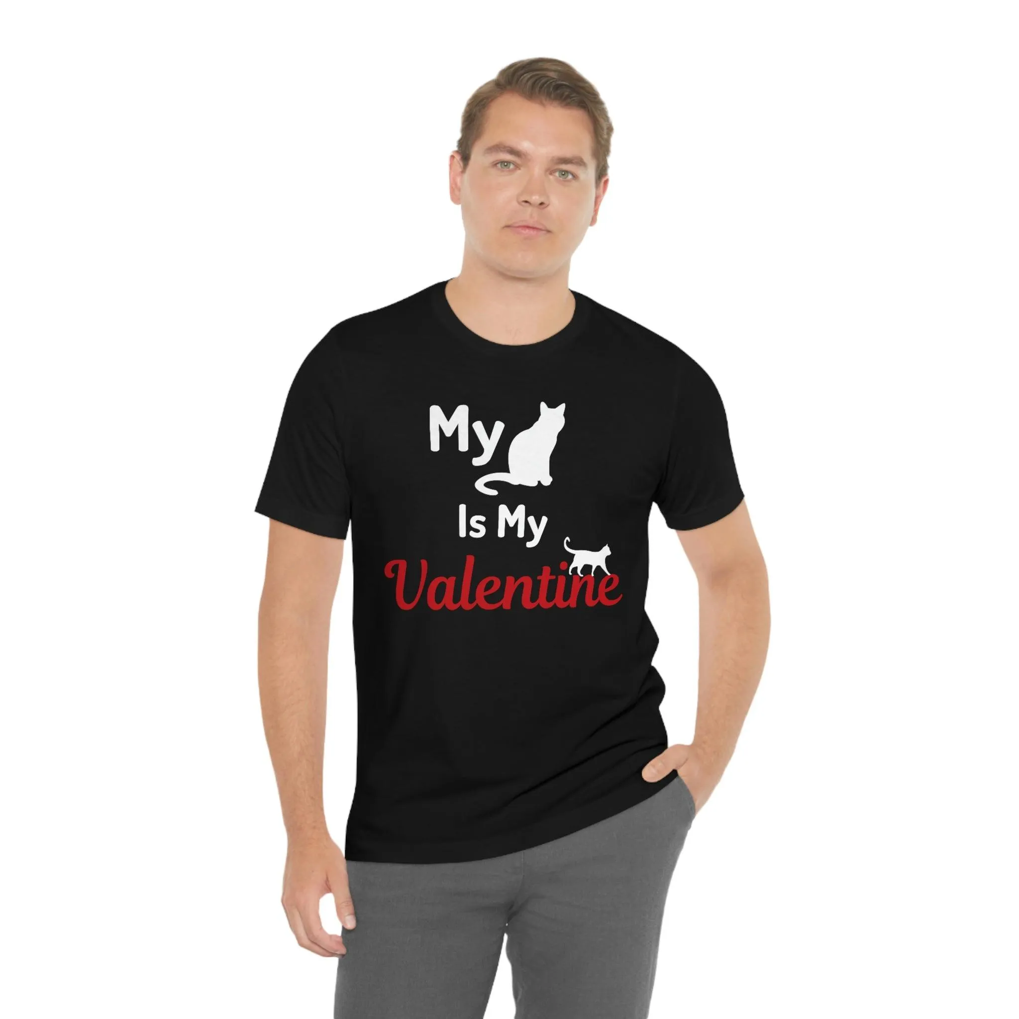 My Cat is My Valentine, Pet lover Valentine shirt - Cute cat lover shirt - gift for cat lovers