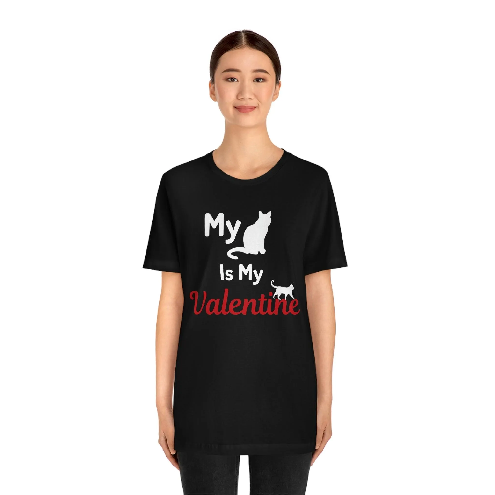 My Cat is My Valentine, Pet lover Valentine shirt - Cute cat lover shirt - gift for cat lovers