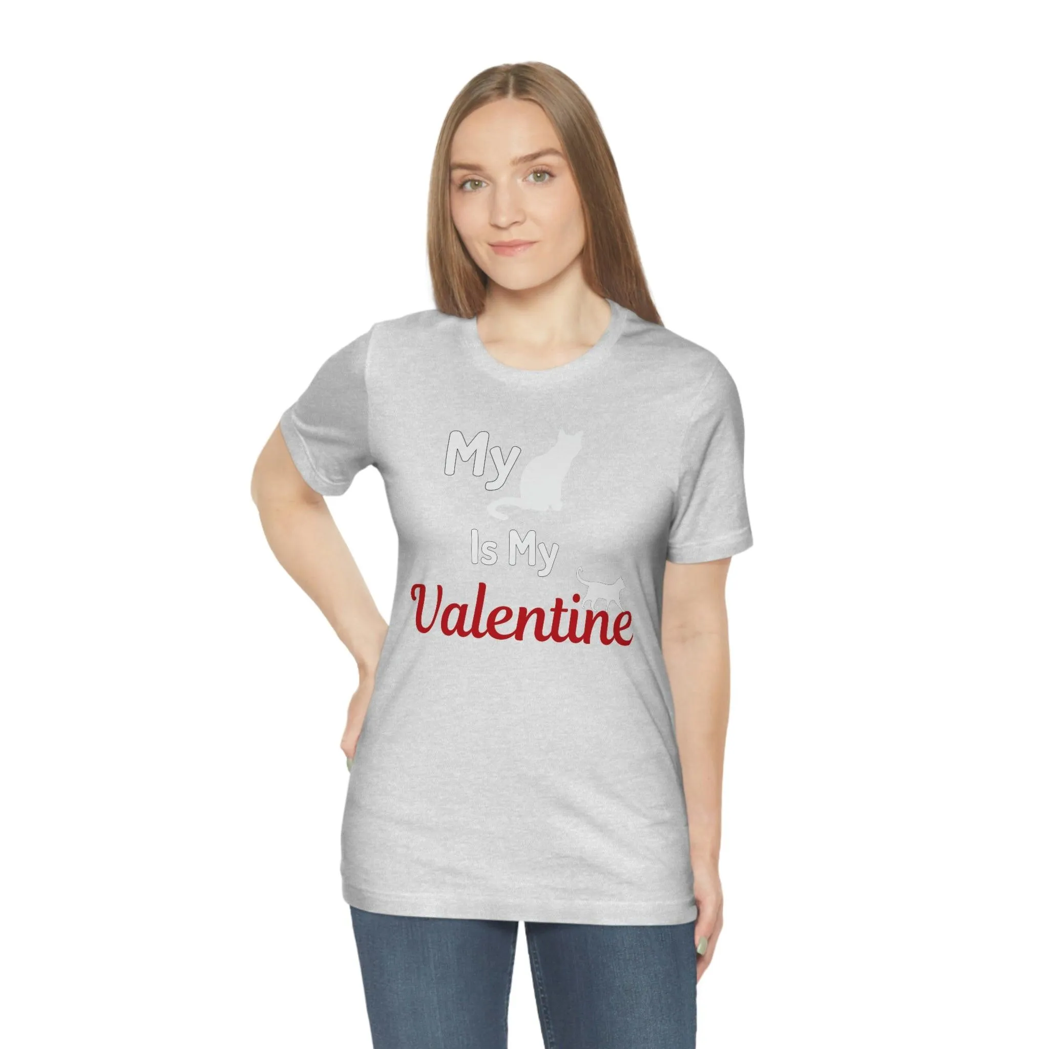 My Cat is My Valentine, Pet lover Valentine shirt - Cute cat lover shirt - gift for cat lovers
