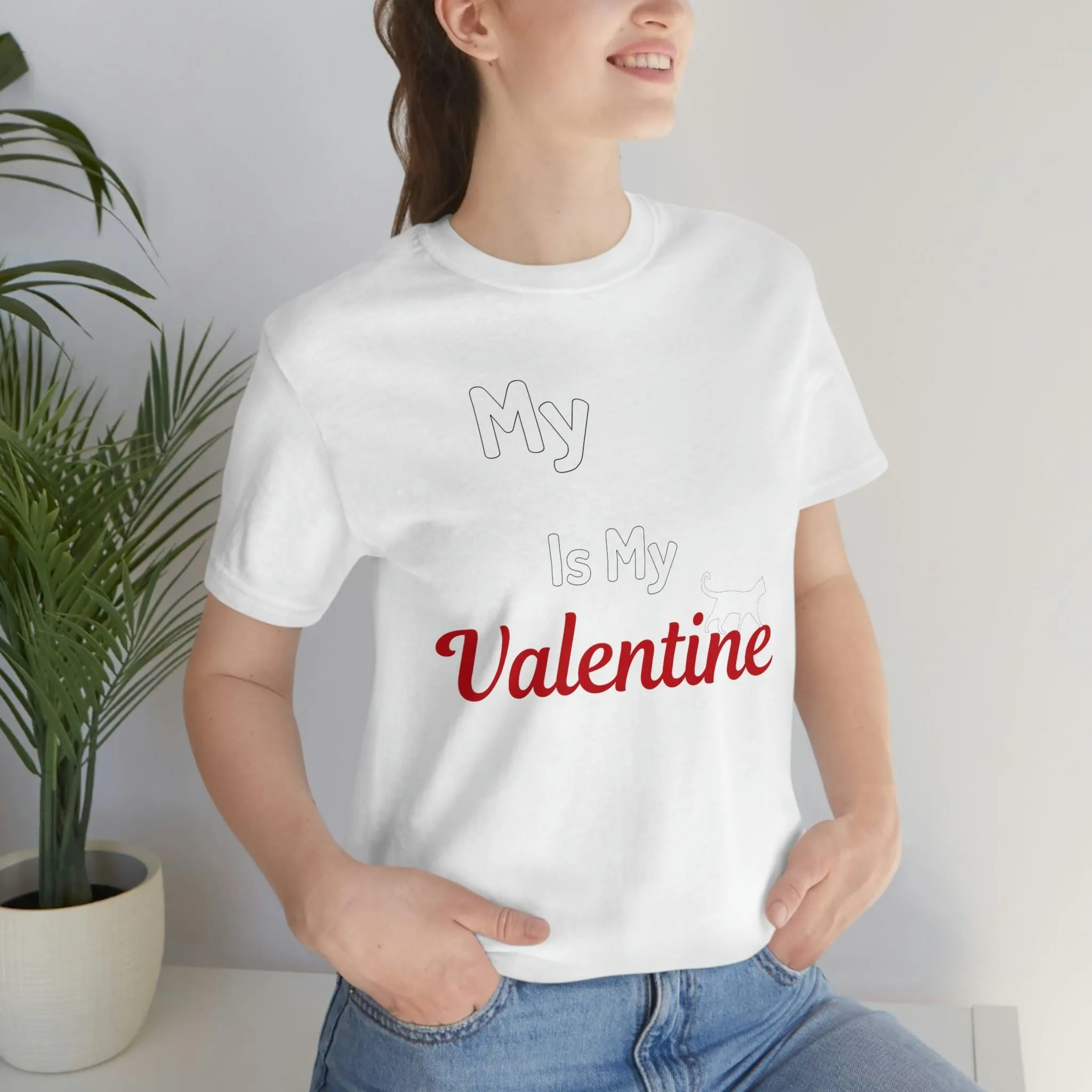 My Cat is My Valentine, Pet lover Valentine shirt - Cute cat lover shirt - gift for cat lovers