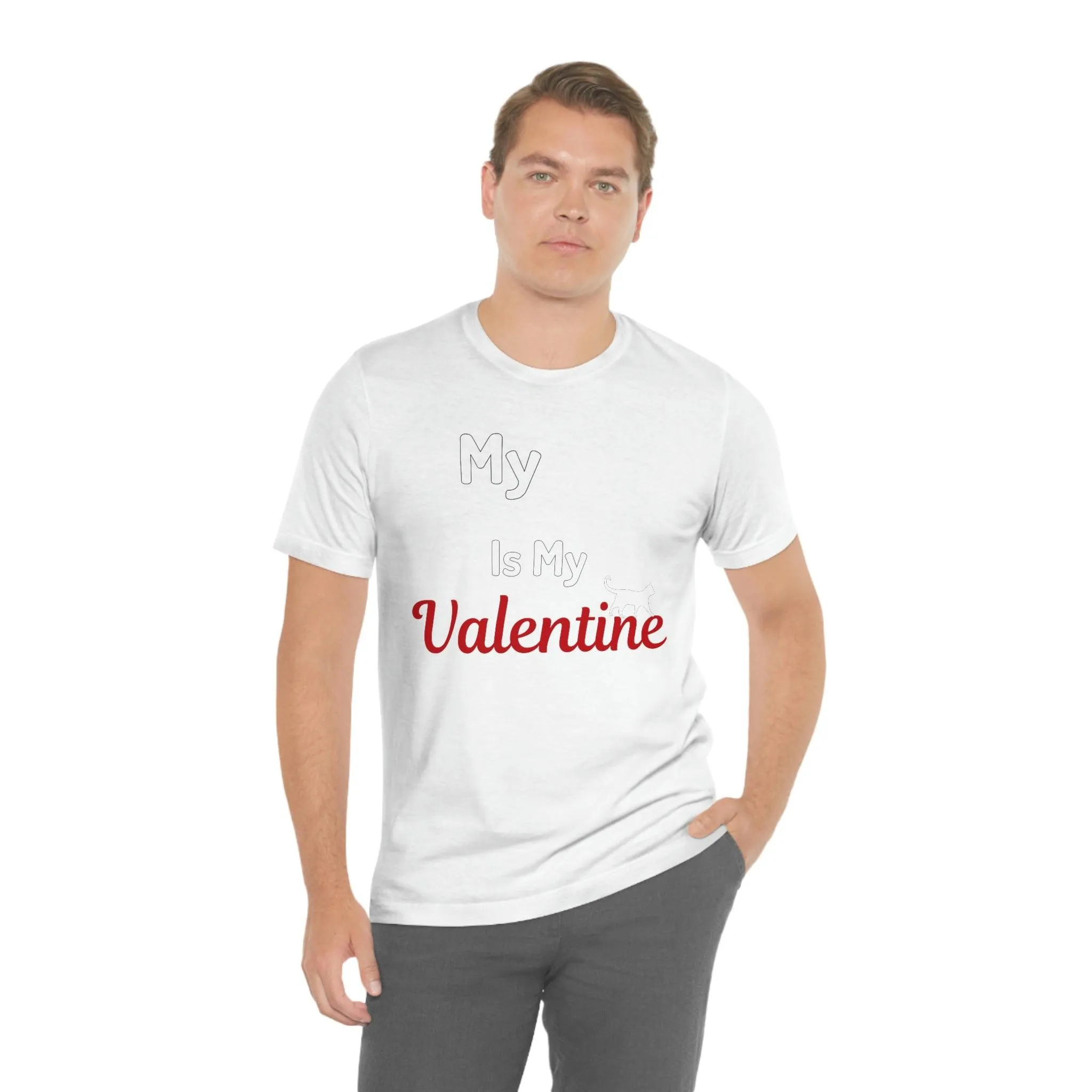 My Cat is My Valentine, Pet lover Valentine shirt - Cute cat lover shirt - gift for cat lovers