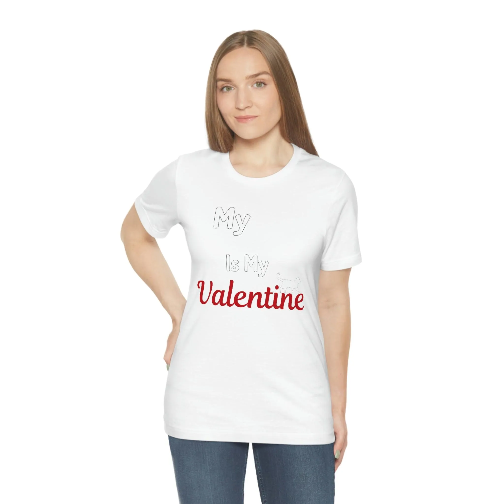 My Cat is My Valentine, Pet lover Valentine shirt - Cute cat lover shirt - gift for cat lovers