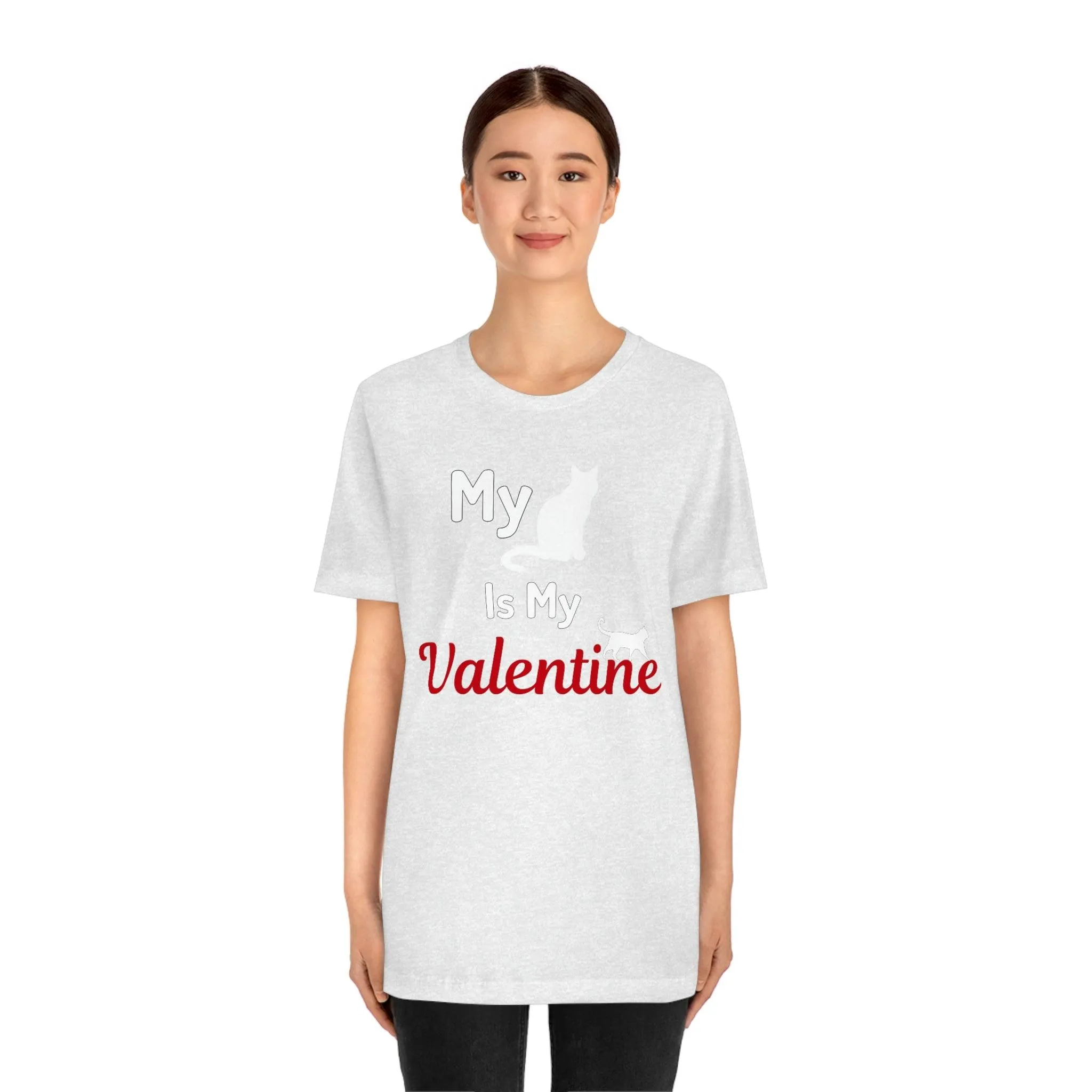 My Cat is My Valentine, Pet lover Valentine shirt - Cute cat lover shirt - gift for cat lovers